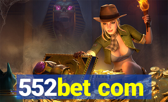 552bet com